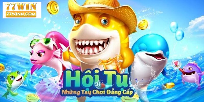 Chi Tiết Về Bắn Cá H5 Đổi Thưởng Hấp Dẫn Nhất Hiện Nay Bắn cá H5 tại 77win an toàn tuyệt đối
