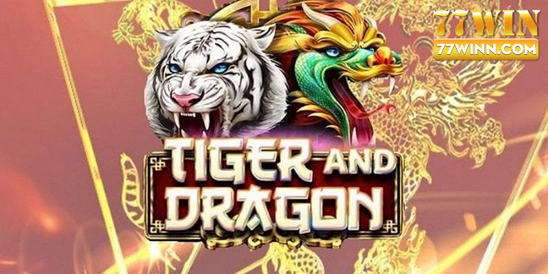 Rồng Hổ: Cách Chơi Và Kinh Nghiệm Cược Ăn Chắc Hiên Nay Rồng Hổ 77WIN nổi tiếng hiện nay đáng để trải nghiệm