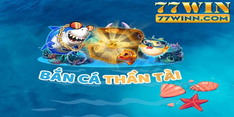 Bắn Cá Thần Tài - Siêu Phẩm Bắn Cá Kiếm Thưởng Cực Nhanh Giao diện của tựa game được thiết kế vô cùng đẳng cấp