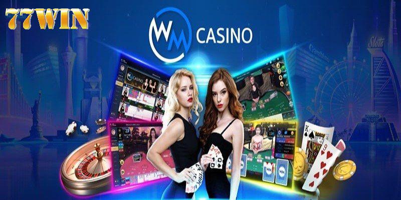 WM Casino - Sảnh Cược Sòng Bài Đổi Thưởng Đa Dạng 2024 Casino WM