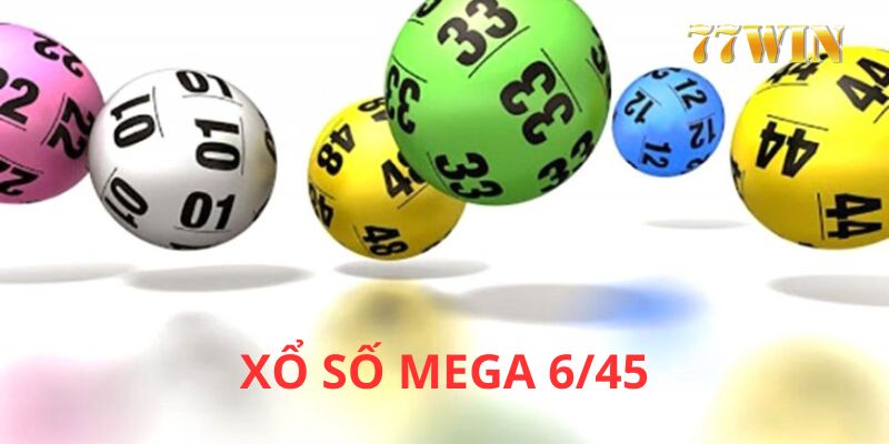 Xổ Số Mega 6/45 - Trò Chơi Cá Cược Lô Đề Hấp Dẫn Phương thức này đang được yêu thích nhiều